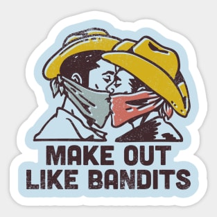 Make Out Like a Bandit Sticker